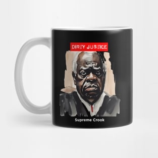 Clarence Thomas: Dirty Justice on a Dark Background Mug